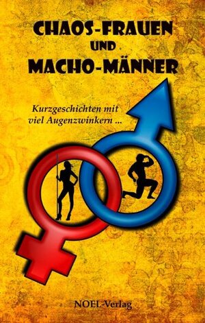 Buchcover Chaos-Frauen und Macho-Männer  | EAN 9783942802130 | ISBN 3-942802-13-9 | ISBN 978-3-942802-13-0