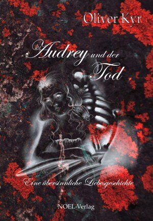 Buchcover Audrey und der Tod | Oliver Kyr | EAN 9783942802154 | ISBN 3-942802-15-5 | ISBN 978-3-942802-15-4