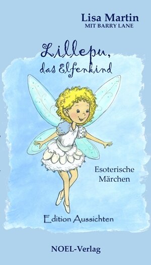 Buchcover Lillepu, das Elfenkind | Lisa Martin | EAN 9783942802949 | ISBN 3-942802-94-5 | ISBN 978-3-942802-94-9