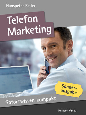 Buchcover Sofortwissen kompakt: Telefonmarketing. | Hanspeter Reiter | EAN 9783942805735 | ISBN 3-942805-73-1 | ISBN 978-3-942805-73-5