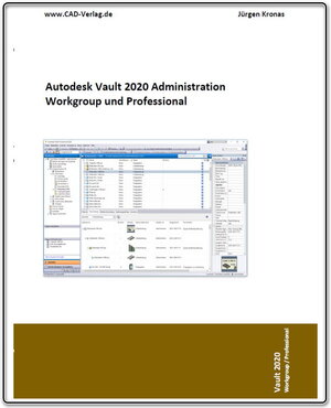 Buchcover Vault Professional 2020 Administration Workgroup und Professional | Jürgen Kronas | EAN 9783942809207 | ISBN 3-942809-20-6 | ISBN 978-3-942809-20-7