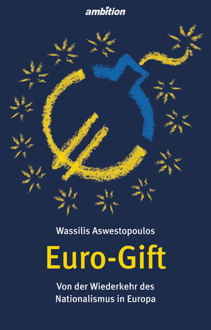 Buchcover Euro-Gift | Wassilis Aswestopoulus | EAN 9783942821902 | ISBN 3-942821-90-7 | ISBN 978-3-942821-90-2