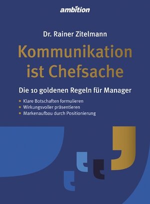 Buchcover Kommunikation ist Chefsache | Rainer Zitelmann, Dr. | EAN 9783942821933 | ISBN 3-942821-93-1 | ISBN 978-3-942821-93-3
