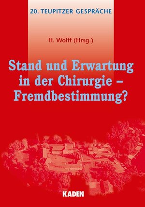 Buchcover Stand und Erwartung in der Chirurgie – Fremdbestimmung?  | EAN 9783942825382 | ISBN 3-942825-38-4 | ISBN 978-3-942825-38-2