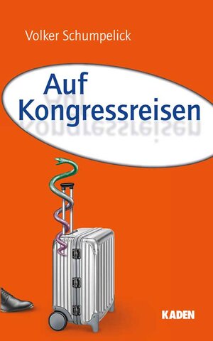 Buchcover Auf Kongressreisen | Volker Schumpelick | EAN 9783942825443 | ISBN 3-942825-44-9 | ISBN 978-3-942825-44-3