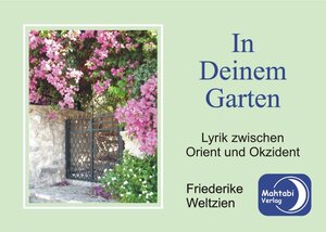 Buchcover In Deinem Garten | Friederike Weltzien | EAN 9783942834018 | ISBN 3-942834-01-4 | ISBN 978-3-942834-01-8