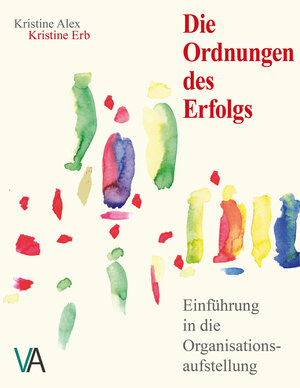 Buchcover Die Ordnungen des Erfolgs | Kristine Erb | EAN 9783942840040 | ISBN 3-942840-04-9 | ISBN 978-3-942840-04-0