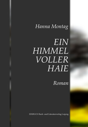 Buchcover Ein Himmel voller Haie | Hanna Montag | EAN 9783942849227 | ISBN 3-942849-22-4 | ISBN 978-3-942849-22-7