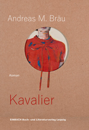Buchcover Kavalier | Andreas M. Bräu | EAN 9783942849845 | ISBN 3-942849-84-4 | ISBN 978-3-942849-84-5