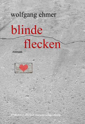 Buchcover Blinde Flecken | Wolfgang Ehmer | EAN 9783942849920 | ISBN 3-942849-92-5 | ISBN 978-3-942849-92-0