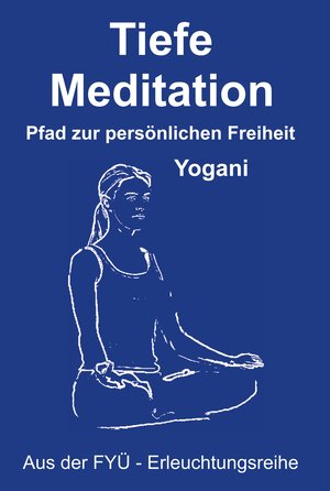 Buchcover Tiefe Meditation | Yogani | EAN 9783942850001 | ISBN 3-942850-00-1 | ISBN 978-3-942850-00-1