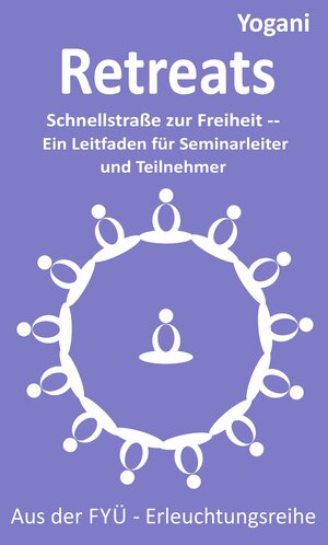 Buchcover Retreats | Yogani | EAN 9783942850513 | ISBN 3-942850-51-6 | ISBN 978-3-942850-51-3