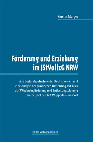 Buchcover Förderung und Erziehung im JStVollzG NRW | Kerstin Murges | EAN 9783942865524 | ISBN 3-942865-52-1 | ISBN 978-3-942865-52-4