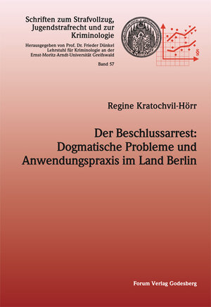 Buchcover Der Beschlussarrest: Dogmatische Probleme und Anwendungspraxis im Land Berlin | Regine Kratochvil-Hörr | EAN 9783942865609 | ISBN 3-942865-60-2 | ISBN 978-3-942865-60-9