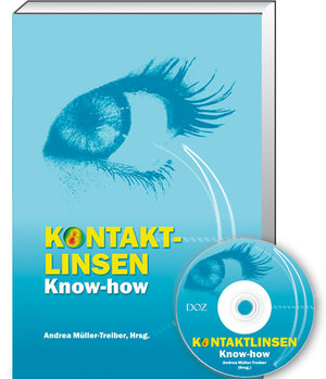 Buchcover Kontaktlinsen Know-How | Andrea Müller-Treiber | EAN 9783942873178 | ISBN 3-942873-17-6 | ISBN 978-3-942873-17-8