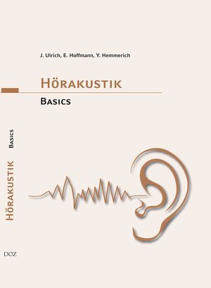 Buchcover Hörakustik Basics | Jens Ulrich | EAN 9783942873307 | ISBN 3-942873-30-3 | ISBN 978-3-942873-30-7