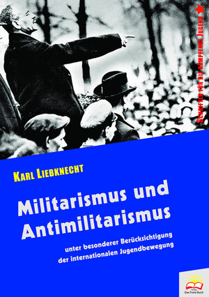 Buchcover Militarismus und Antimilitarismus | Karl Liebknecht | EAN 9783942876063 | ISBN 3-942876-06-X | ISBN 978-3-942876-06-3