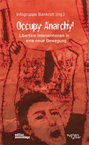 Buchcover Occupy Anarchy!  | EAN 9783942885263 | ISBN 3-942885-26-3 | ISBN 978-3-942885-26-3