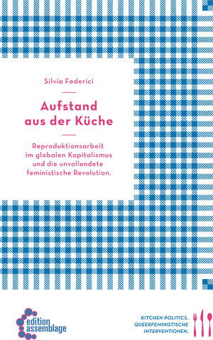 Buchcover Aufstand aus der Küche | Silvia Federici | EAN 9783942885324 | ISBN 3-942885-32-8 | ISBN 978-3-942885-32-4