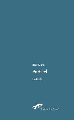 Buchcover Partikel | Berit Glanz | EAN 9783942901406 | ISBN 3-942901-40-4 | ISBN 978-3-942901-40-6