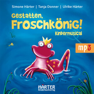 Buchcover Gestatten, Froschkönig! | Simone Härter | EAN 9783942906043 | ISBN 3-942906-04-X | ISBN 978-3-942906-04-3