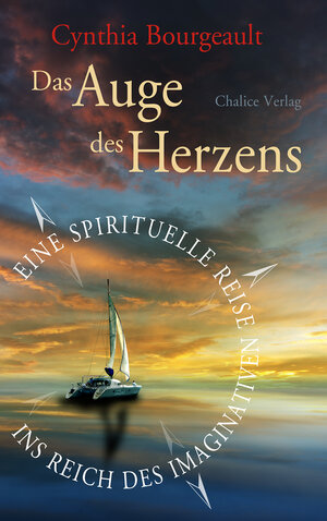 Buchcover Das Auge des Herzens | Cynthia Bourgeault | EAN 9783942914482 | ISBN 3-942914-48-4 | ISBN 978-3-942914-48-2