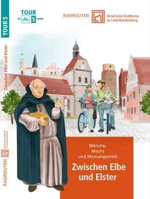 Buchcover Radrouten durch historische Stadtkerne im Land Brandenburg Route 5 - Zwischen Elbe und Elster  | EAN 9783942917445 | ISBN 3-942917-44-0 | ISBN 978-3-942917-44-5
