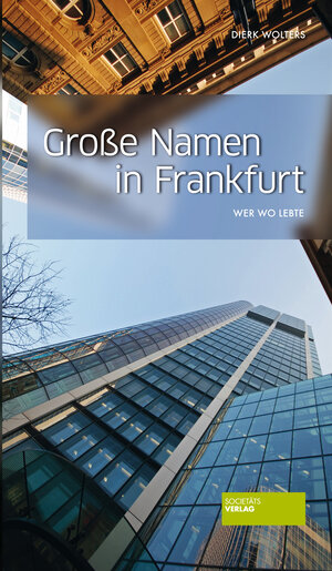 Buchcover Große Namen in Frankfurt | Dierk Wolters | EAN 9783942921718 | ISBN 3-942921-71-5 | ISBN 978-3-942921-71-8