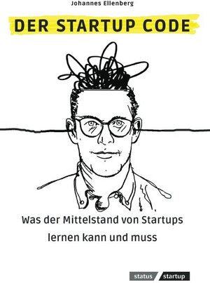 Buchcover Der Startup Code | Johannes Ellenberg | EAN 9783942924276 | ISBN 3-942924-27-7 | ISBN 978-3-942924-27-6