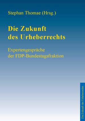 Buchcover Die Zukunft des Urheberrechts  | EAN 9783942928083 | ISBN 3-942928-08-6 | ISBN 978-3-942928-08-3