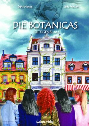 Buchcover Die Botanicas | Dana Menzel | EAN 9783942929684 | ISBN 3-942929-68-6 | ISBN 978-3-942929-68-4