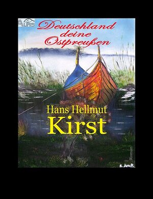 Buchcover Deutschland deine Ostpreußen | Hans Hellmut Kirst | EAN 9783942932059 | ISBN 3-942932-05-9 | ISBN 978-3-942932-05-9