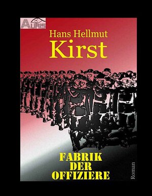 Buchcover Fabrik der Offiziere | Hans Hellmut Kirst | EAN 9783942932080 | ISBN 3-942932-08-3 | ISBN 978-3-942932-08-0