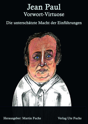 Buchcover Jean Paul - Vorwort-Virtuose  | EAN 9783942941402 | ISBN 3-942941-40-6 | ISBN 978-3-942941-40-2