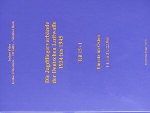 Buchcover Die Jagdfliegerverbände der Deutschen Luftwaffe 1934 bis 1945 Teil 15 / I | Jochen Prien | EAN 9783942943260 | ISBN 3-942943-26-3 | ISBN 978-3-942943-26-0
