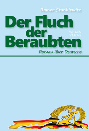 Buchcover Der Fluch der Beraubten | Rainer Stankiewitz | EAN 9783942946612 | ISBN 3-942946-61-0 | ISBN 978-3-942946-61-2