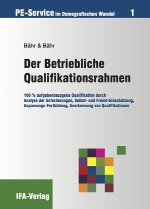 Buchcover Der Betriebliche Qualifikationsrahmen | Wilhelm Bähr | EAN 9783942951005 | ISBN 3-942951-00-2 | ISBN 978-3-942951-00-5