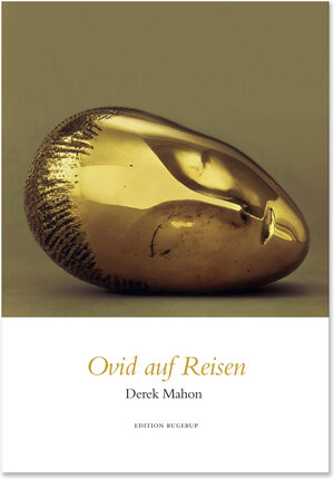Buchcover Ovid auf Reisen | Derek Mahon | EAN 9783942955065 | ISBN 3-942955-06-7 | ISBN 978-3-942955-06-5