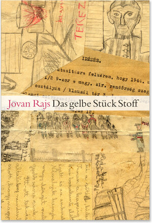 Buchcover Das gelbe Stück Stoff | Jovan Rajs | EAN 9783942955447 | ISBN 3-942955-44-X | ISBN 978-3-942955-44-7