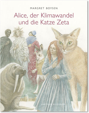 Buchcover Alice, der Klimawandel und die Katze Zeta | Margret Boysen | EAN 9783942955522 | ISBN 3-942955-52-0 | ISBN 978-3-942955-52-2