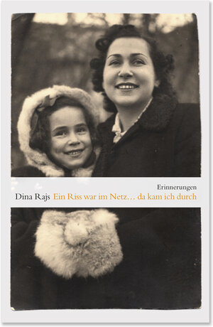 Buchcover Ein Riss war im Netz… da kam ich durch | Dina Rajs | EAN 9783942955546 | ISBN 3-942955-54-7 | ISBN 978-3-942955-54-6