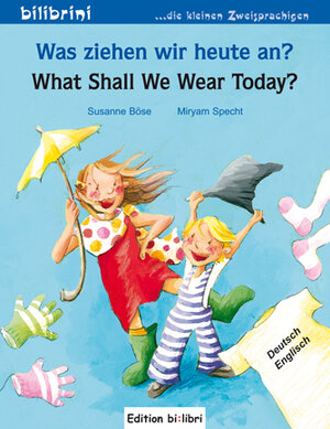 Buchcover Was ziehen wir heute an? What Shall We Wear Today? | Susanne  Böse | EAN 9783942959001 | ISBN 3-942959-00-3 | ISBN 978-3-942959-00-1