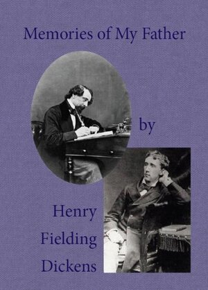 Buchcover Memories of My Father | Henry Fielding Dickens | EAN 9783942960014 | ISBN 3-942960-01-X | ISBN 978-3-942960-01-4