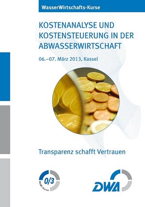 Buchcover Kostenanalyse und Kostensteuerung in der Abwasserwirtschaft  | EAN 9783942964920 | ISBN 3-942964-92-9 | ISBN 978-3-942964-92-0