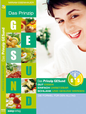 Buchcover Das Prinzip GESund | Miriam Eisenhauer | EAN 9783942971010 | ISBN 3-942971-01-1 | ISBN 978-3-942971-01-0