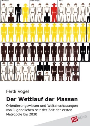 Buchcover Wettlauf der Massen | Ferdi Vogel | EAN 9783942972109 | ISBN 3-942972-10-7 | ISBN 978-3-942972-10-9
