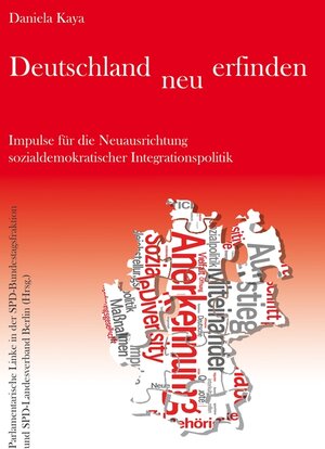 Buchcover Deutschland neu erfinden | Daniela Kaya | EAN 9783942972147 | ISBN 3-942972-14-X | ISBN 978-3-942972-14-7