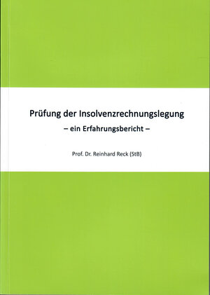 Buchcover Prüfung der Insolvenzrechnungslegung | Reinhard Dr. Reck | EAN 9783942975230 | ISBN 3-942975-23-8 | ISBN 978-3-942975-23-0