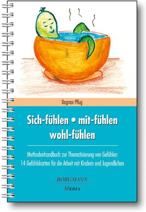 Buchcover Sich-fühlen - mit-fühlen - wohl-fühlen | Dagmar Pflug | EAN 9783942976039 | ISBN 3-942976-03-X | ISBN 978-3-942976-03-9