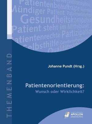 Buchcover Patientenorientierung: Wunsch oder Wirklichkeit?  | EAN 9783943001273 | ISBN 3-943001-27-X | ISBN 978-3-943001-27-3